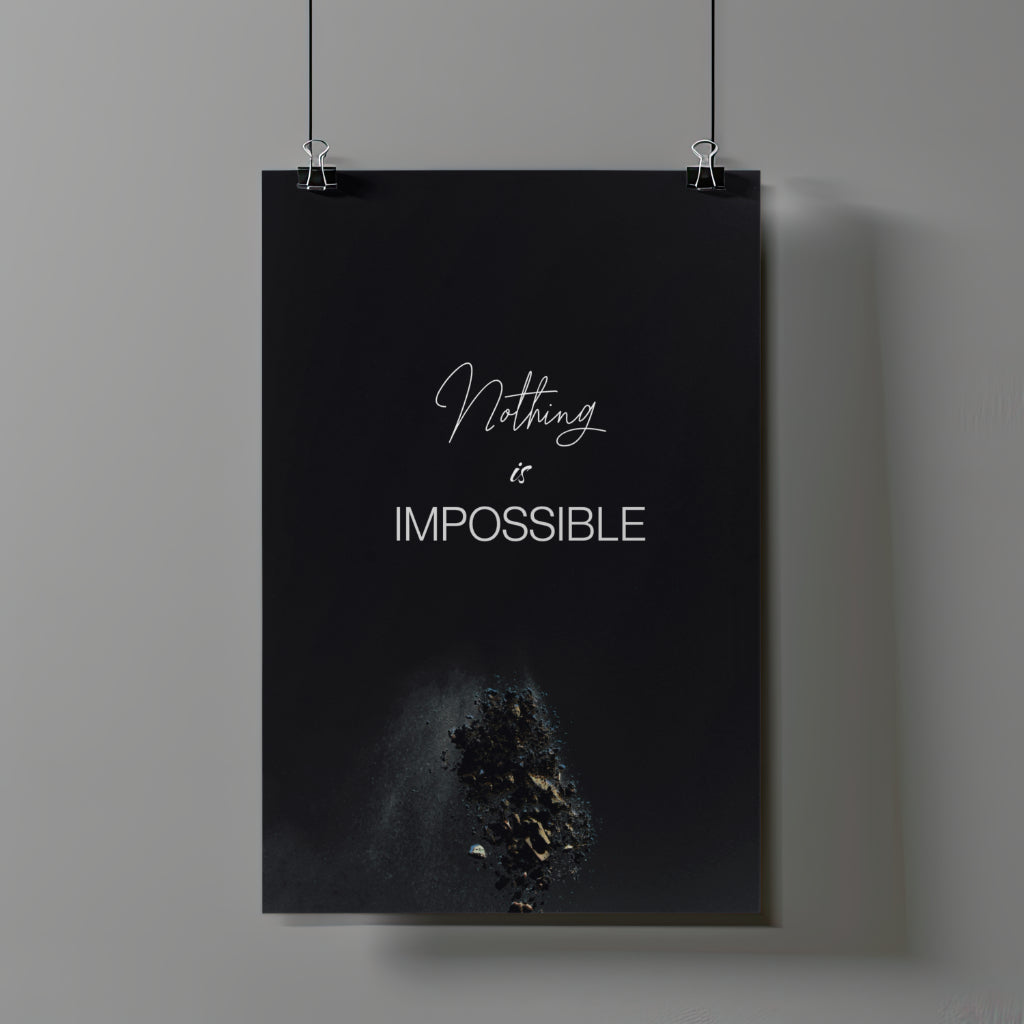 Nothing is Impossible - Motivationsposter in Schwarz