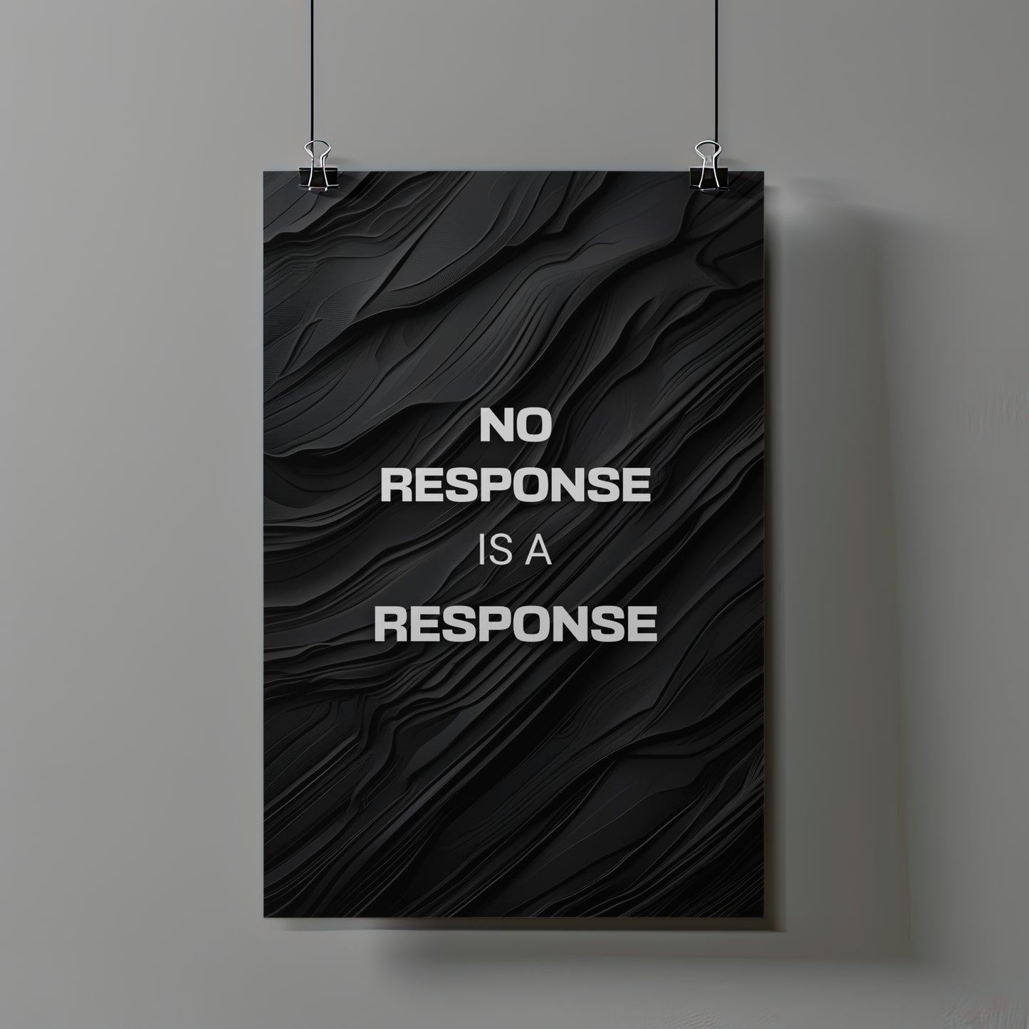 Motivation Kunstdruck Poster - „NO RESPONSE IS A RESPONSE“