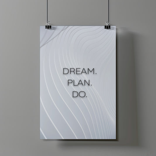 Motivationsposter "Dream. Plan. Do."